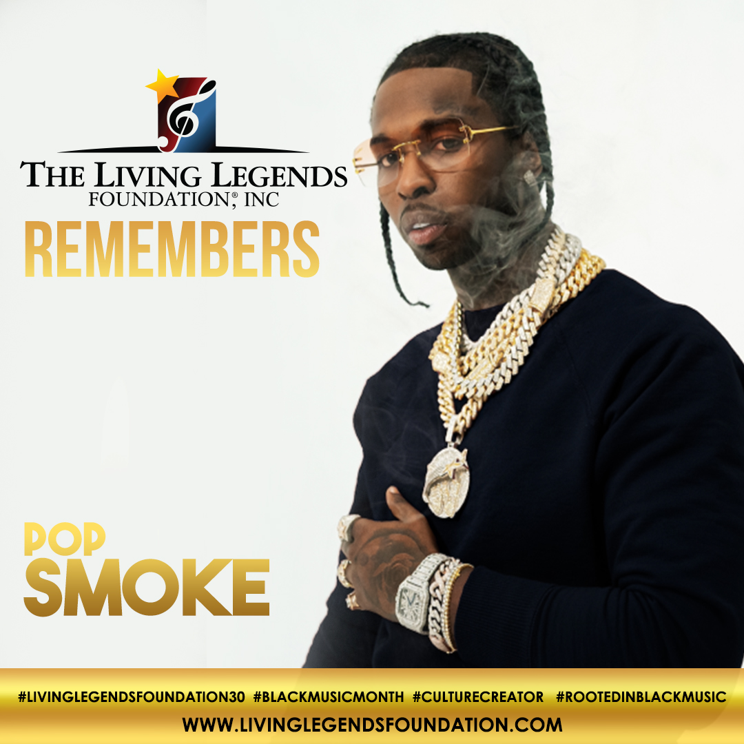 God følelse support Tåget Black Music Month Remembers Pop Smoke - Living Legends Foundation