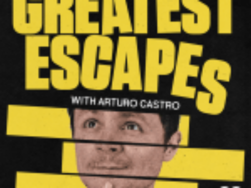 iHeartPodcasts & FilmNation Launch ‘Greatest Escapes with Arturo Castro’