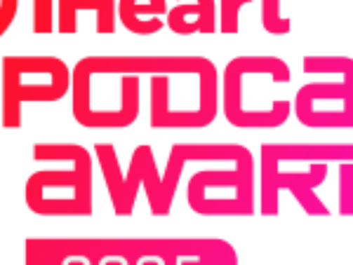 2025 iHeartPodcast Awards: Winners Revealed